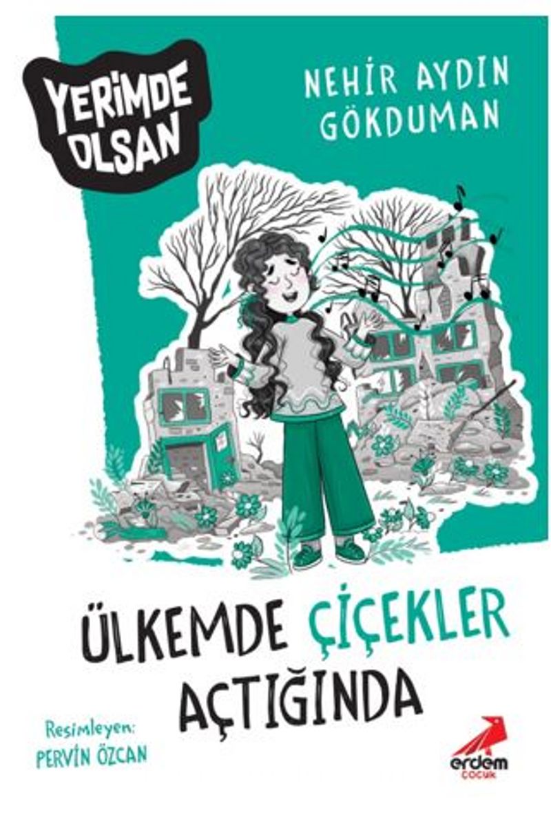 Ülkemde Çiçekler Açtığında – Yerimde Olsan