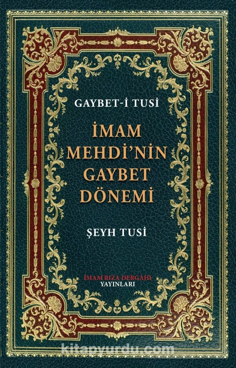 İmam Mehdi'nin Gaybet Dönemi (Gaybet-İ Tusi)