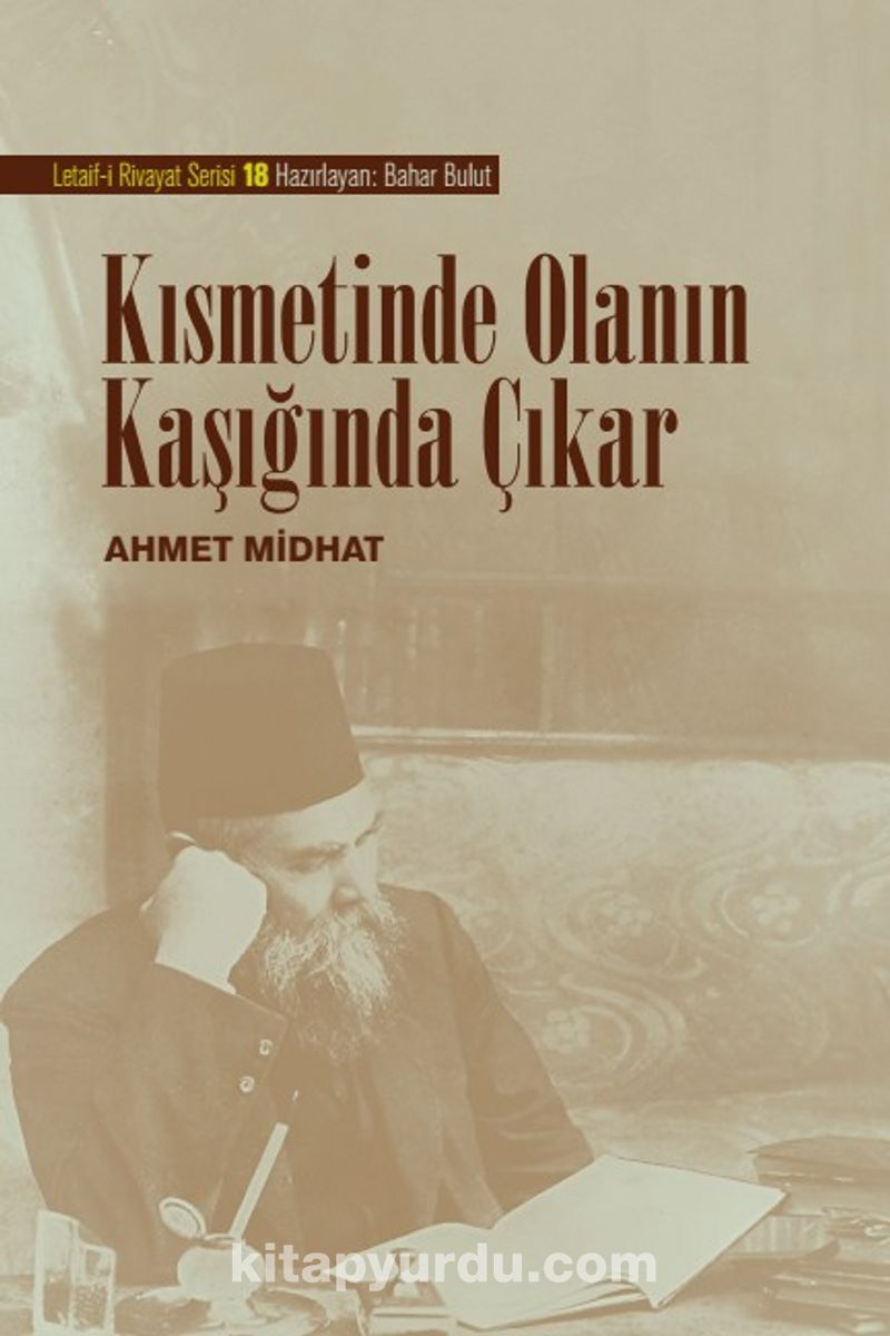 Kısmetinde Olanın Kaşığında Çıkar