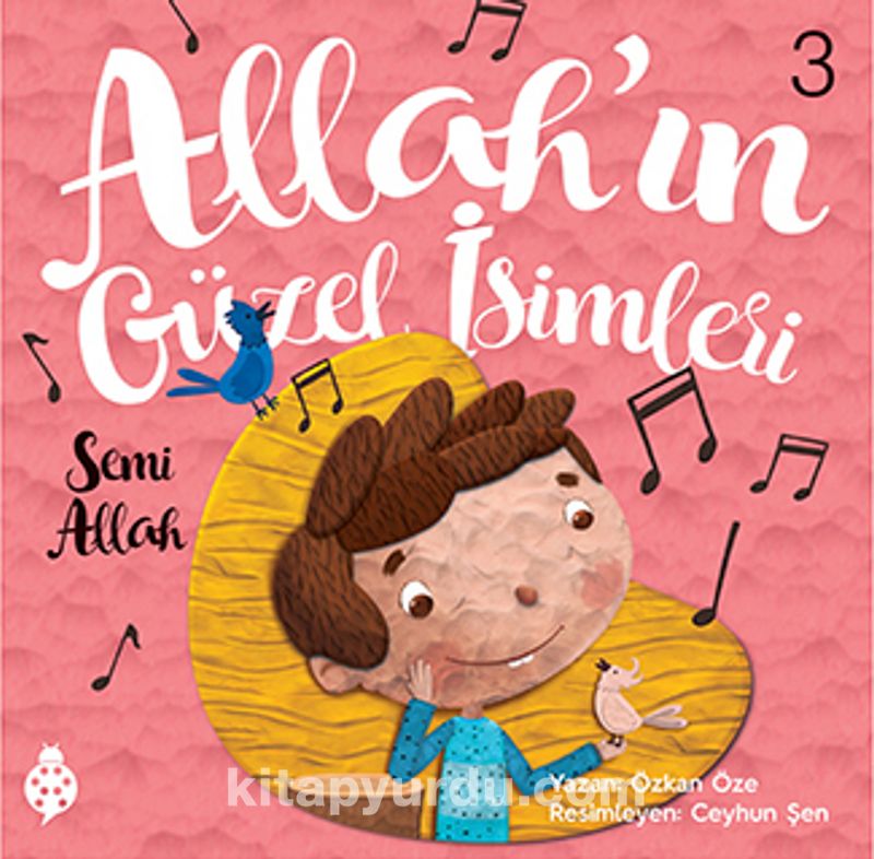 Allah'ın Güzel İsimleri 3: Semi