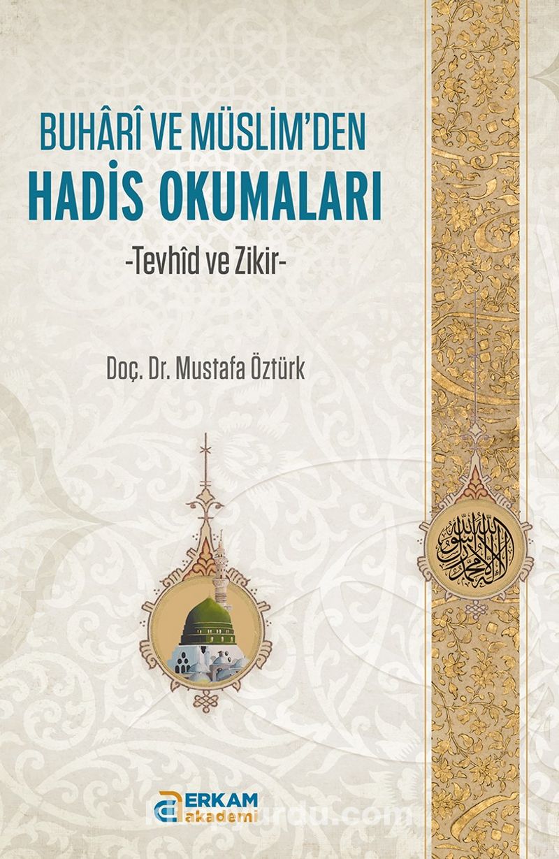 Buhari ve Müslim'den Hadis Okumaları