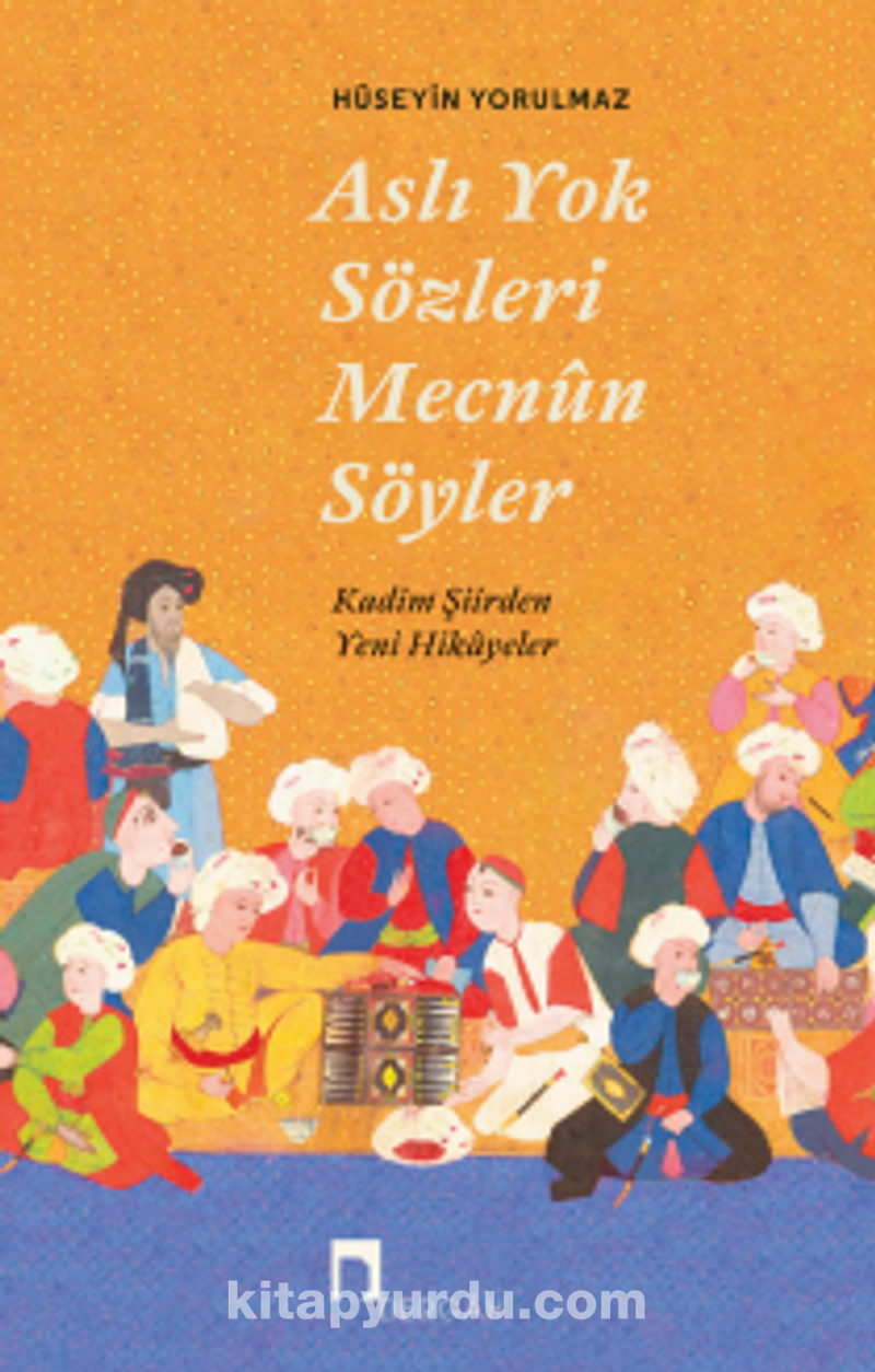 Aslı Yok Sözleri Mecnun Söyler
