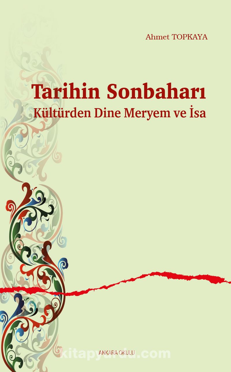 Tarihin Sonbaharı Kültürden Dine Meryem ve İsa