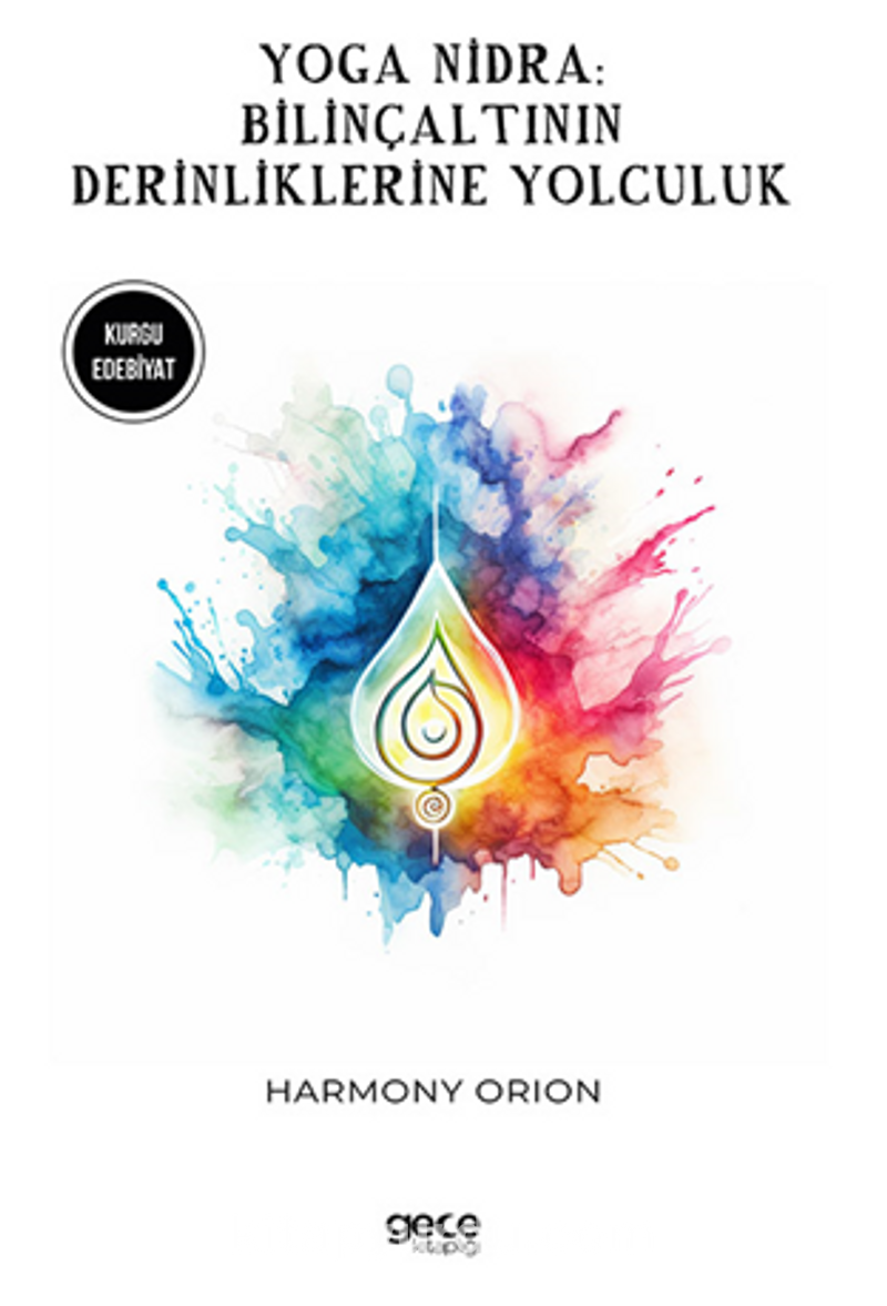 Yoga Nidra / Bilinçaltının Derinliklerinde Yolculuk