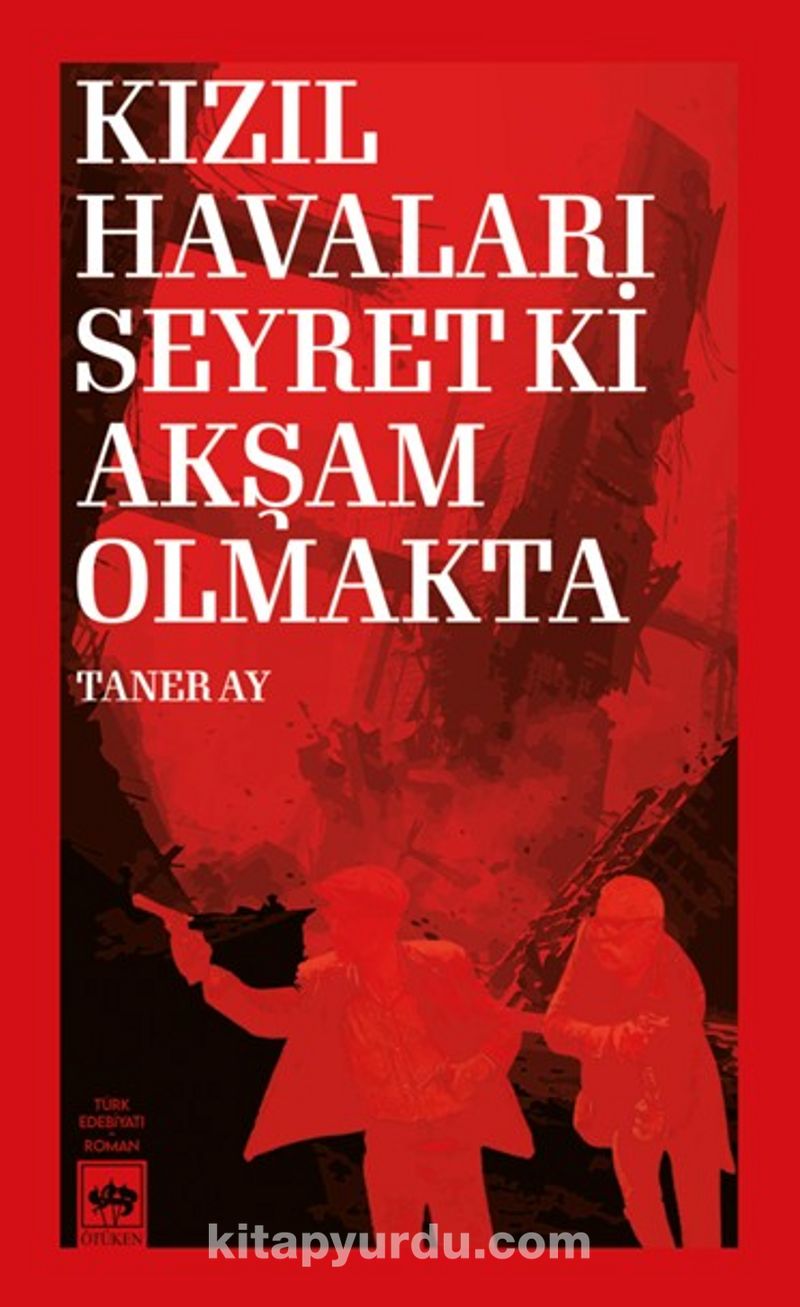 Kızıl Havaları Seyret Ki Akşam Olmakta