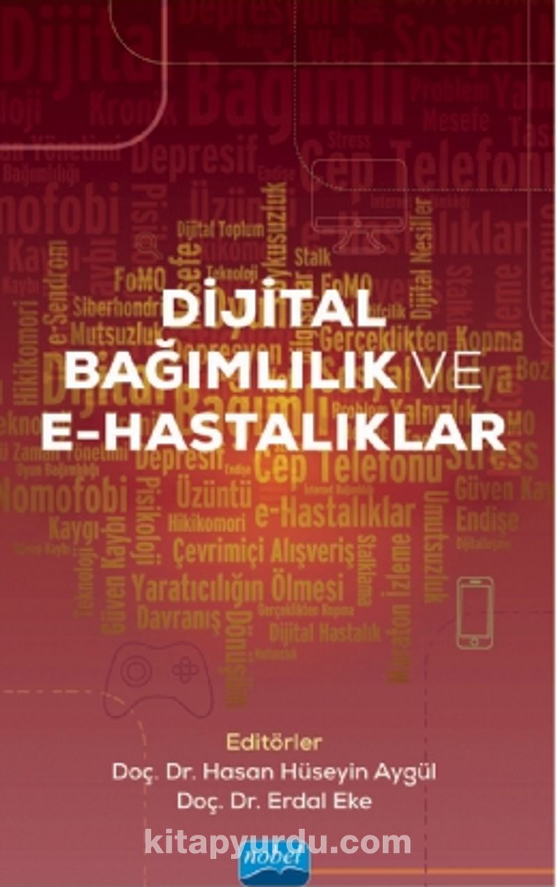 Dijital Bağımlılık ve E-Hastalıklar