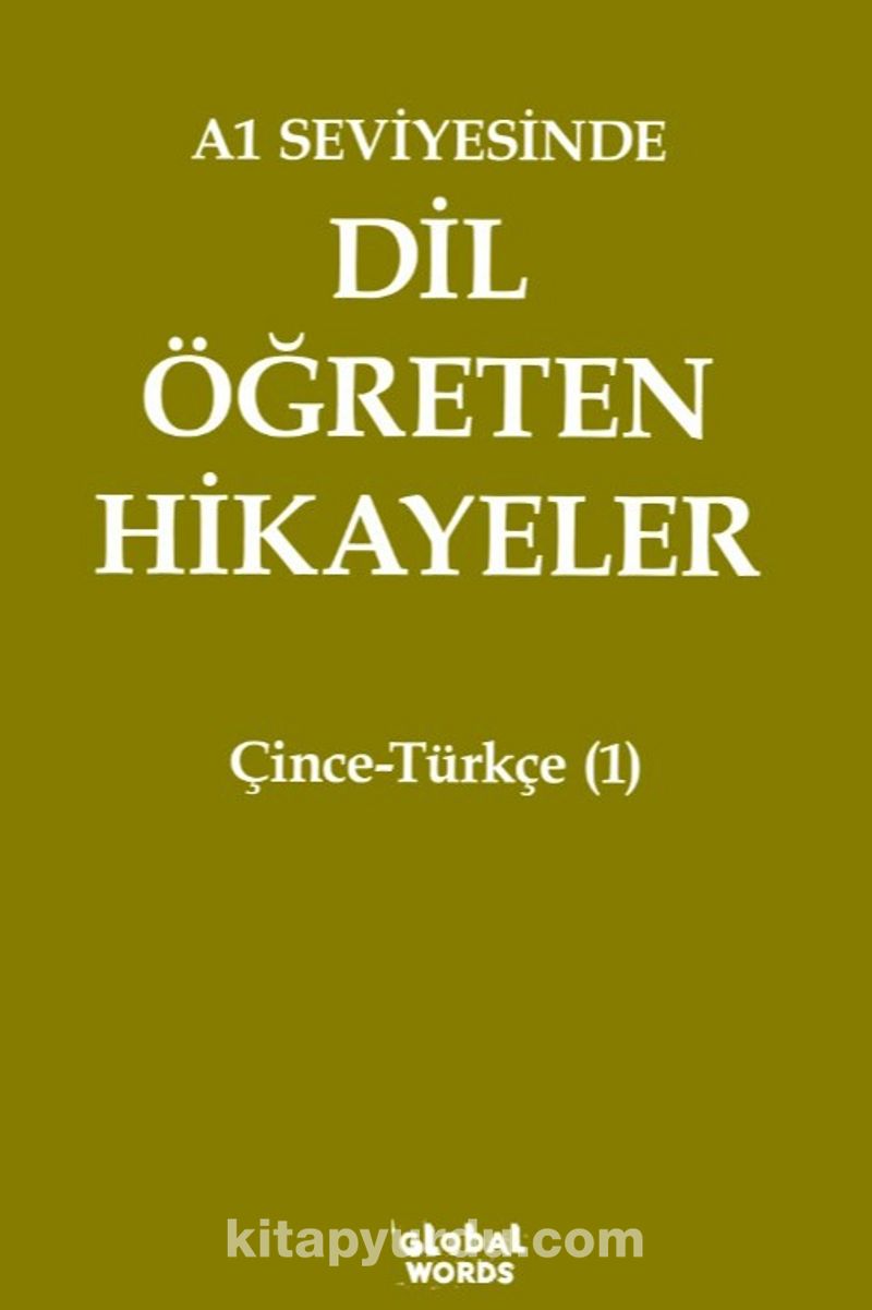 A1 Seviyesinde Dil Öğreten Hikayeler Çince-Türkçe (1)