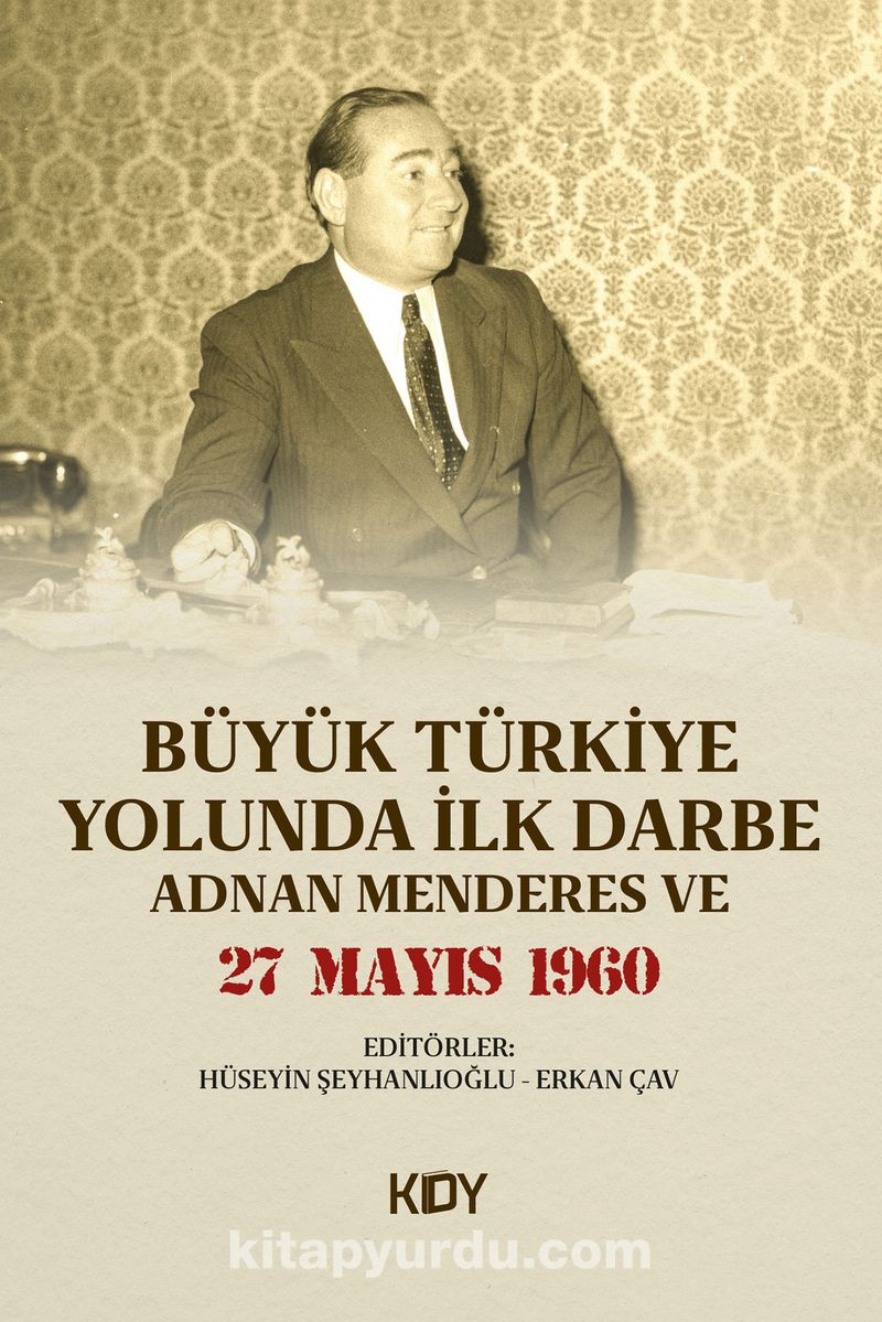Büyük Türkiye Yolunda İlk Darbe