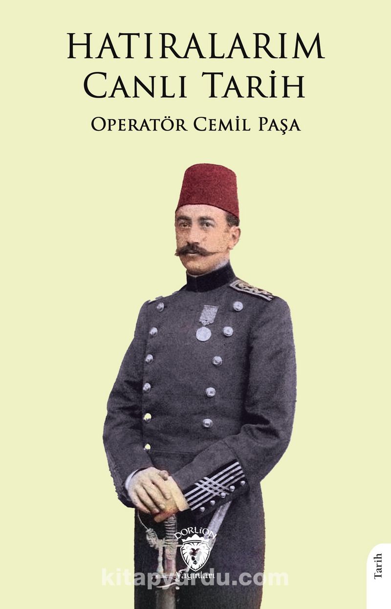 Hatıralarım Canlı Tarih / Operatör Cemil Paşa