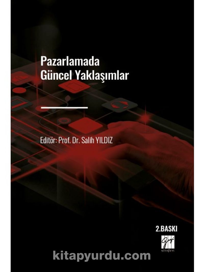 Pazarlamada Güncel Yaklaşımlar