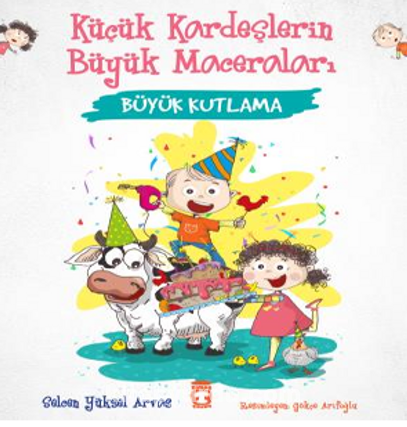 Büyük Kutlama - Küçük Kardeşlerin Büyük Maceraları