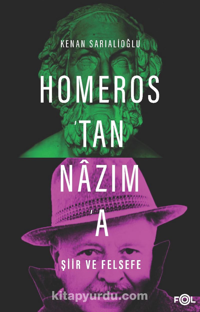 Homeros’tan Nazım’a Şiir ve Felsefe