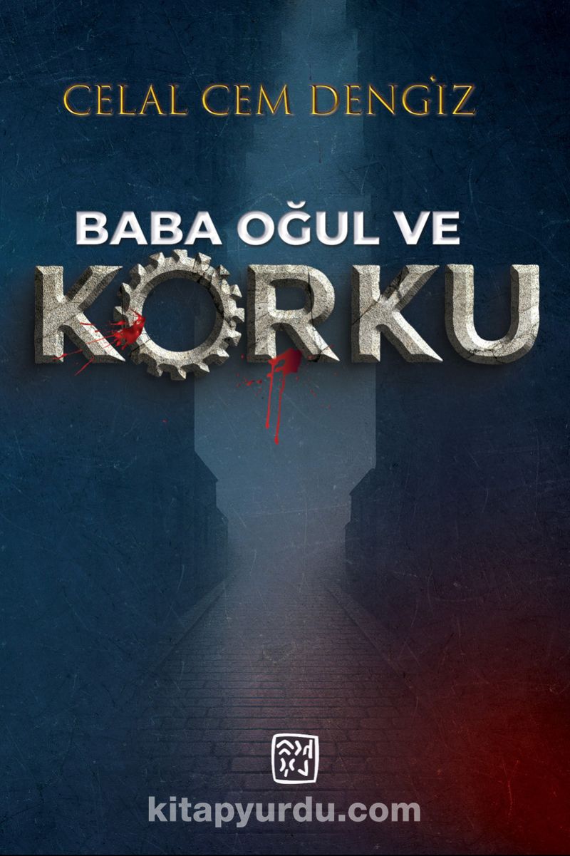 Baba, Oğul ve Korku