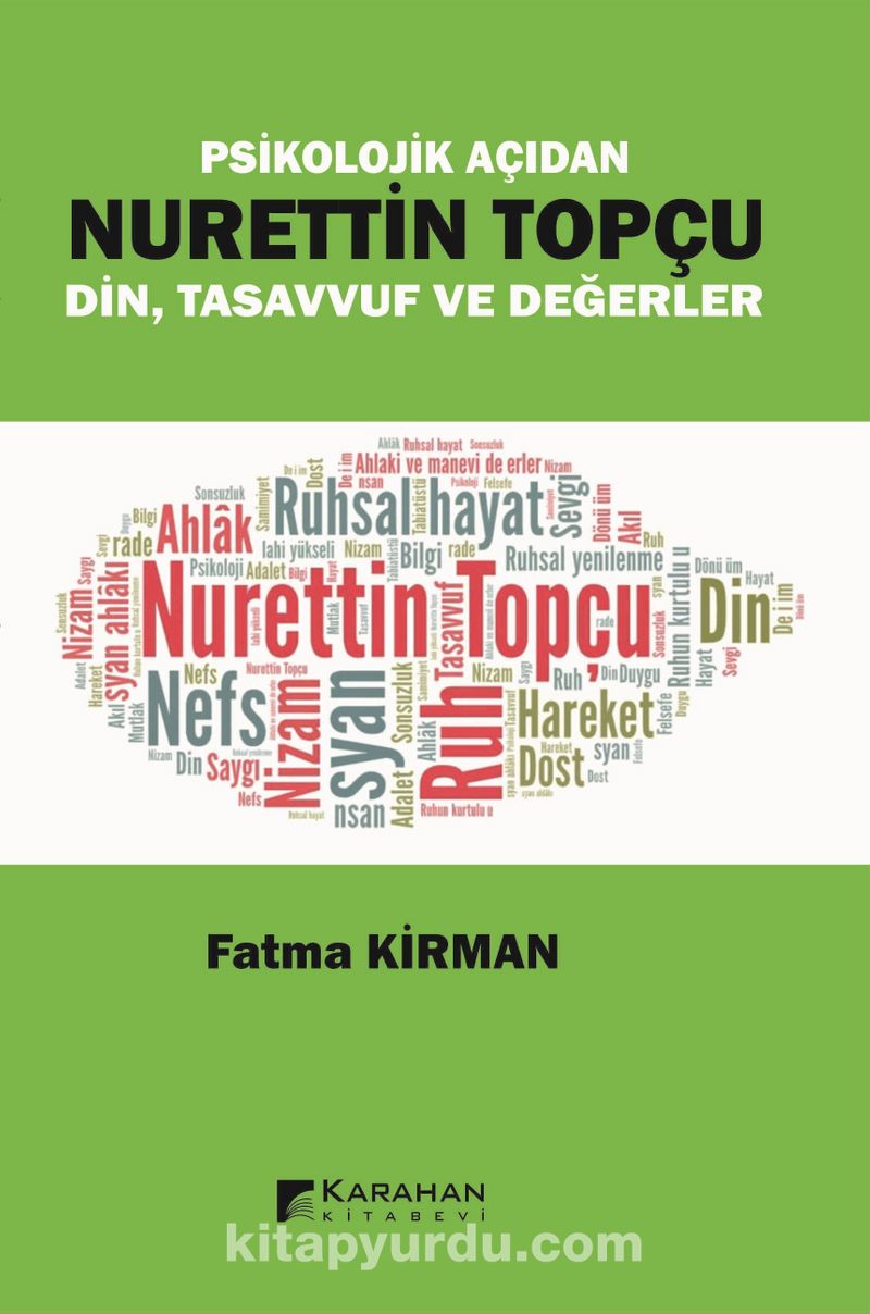 Psikolojik Açıdan Nurettin Topçu Din Tasavvuf ve Değerler