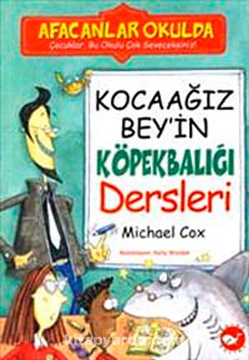 Kocaağız Bey'in Köpekbalığı Dersleri / Afacanlar Okulda