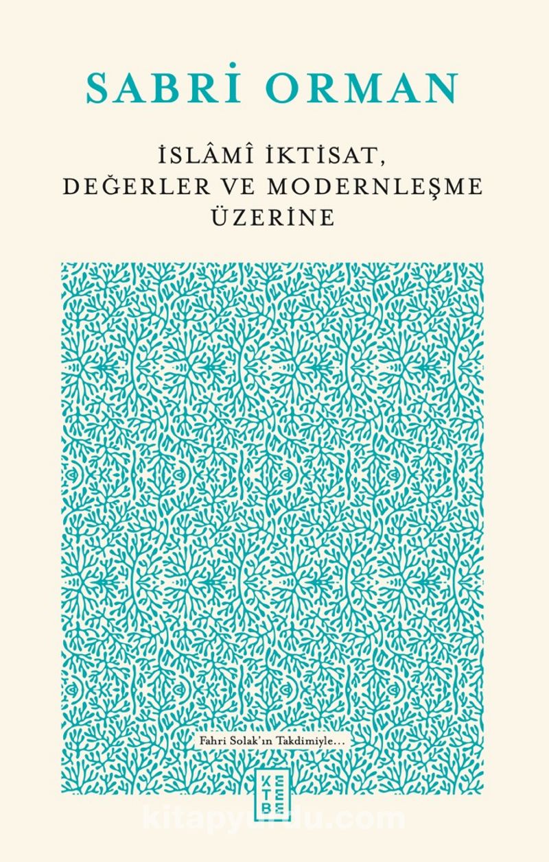 İslami İktisat, Değerler ve Modernleşme Üzerine