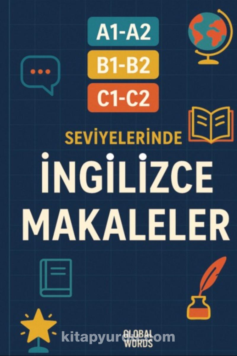 A1-A2 B1-B2 C1-C2 Seviyelerinde İngilizce Makaleler