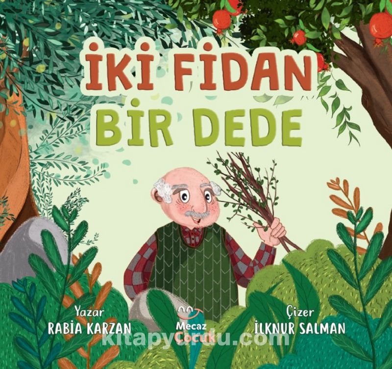 İki Fidan Bir Dede