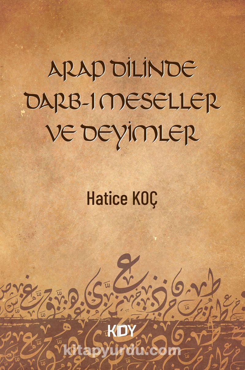 Arap Dilinde Darb-ı Meseller ve Deyimler