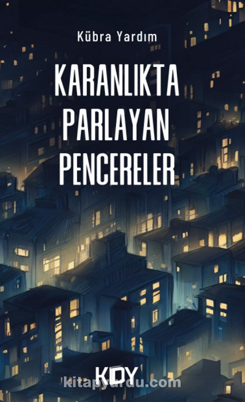 Karanlıkta Parlayan Pencereler