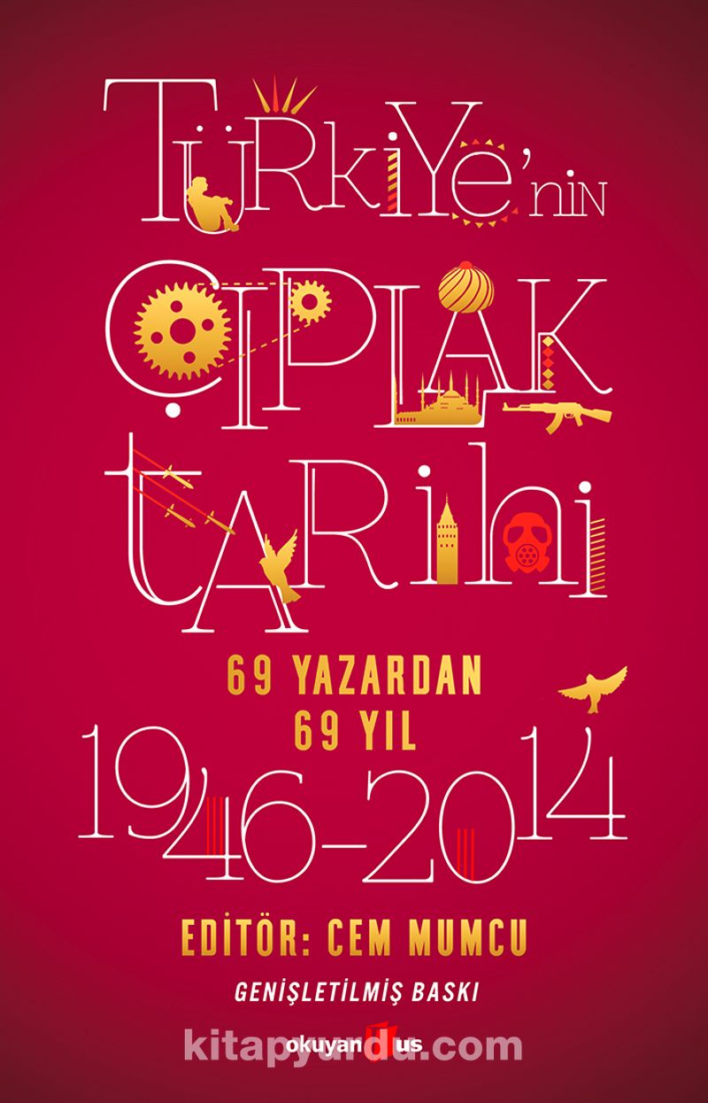 Türkiye'nin Çıplak Tarihi (69 Yazardan 69 Yıl)