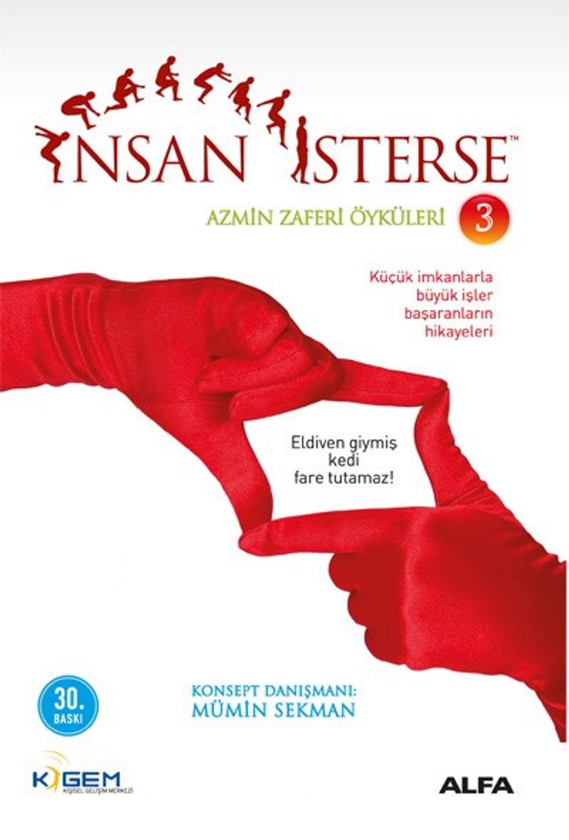 İnsan İsterse / Azmin Zaferi Öyküleri 3. Kitap