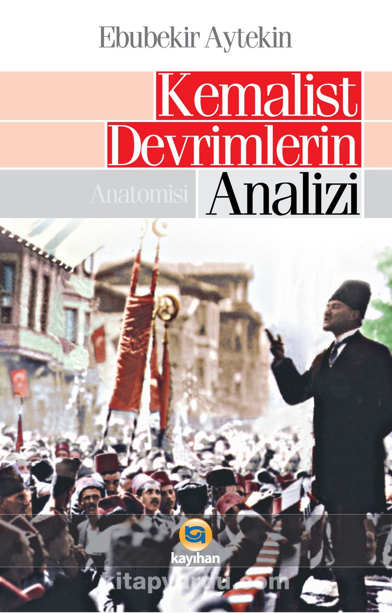 Kemalist Devrimlerin Analizi - Anatomisi