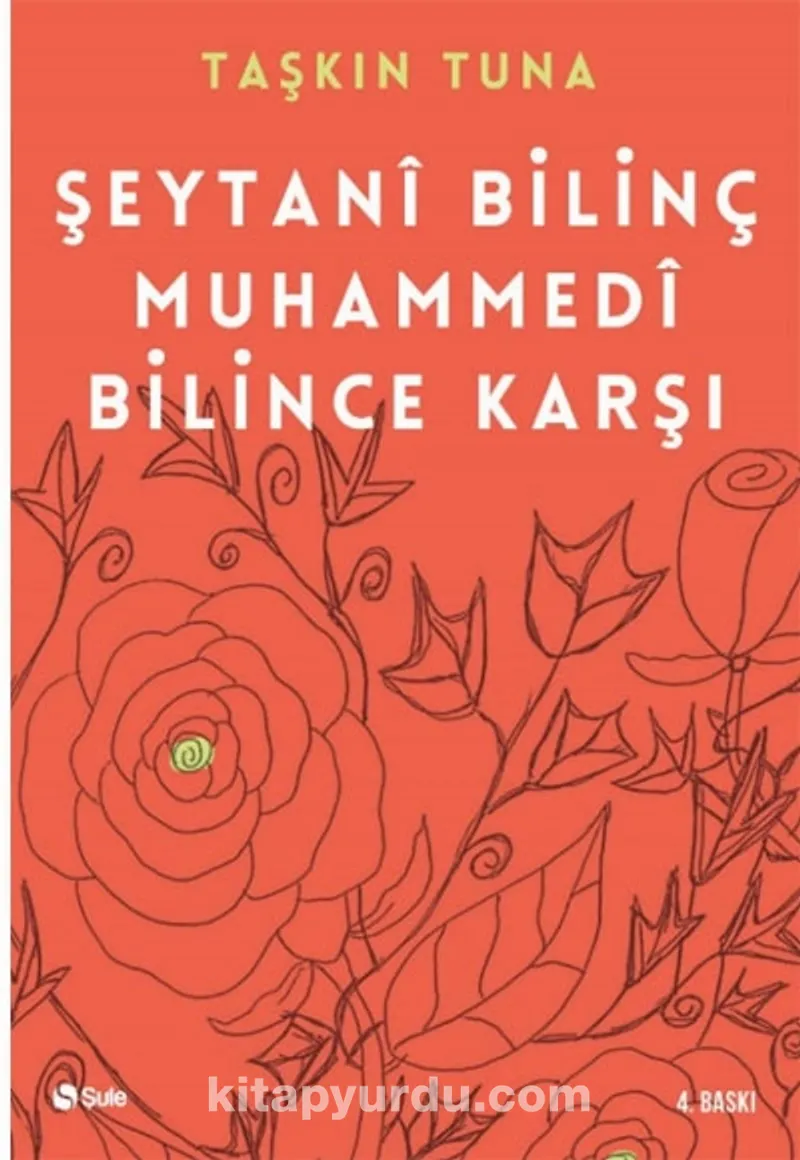 Şeytani Bilinç Muhammedi Bilince Karşı