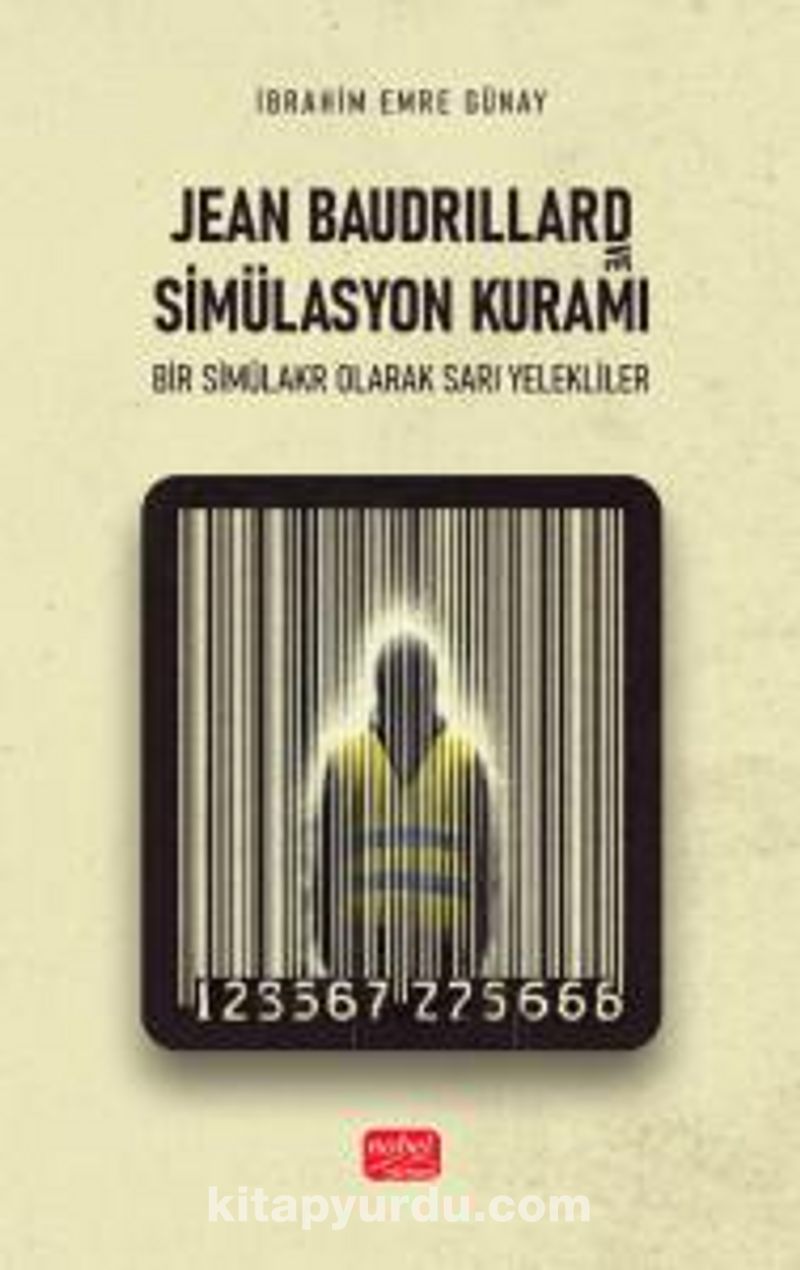 Jean Baudrıllard ve Simülasyon Kuramı