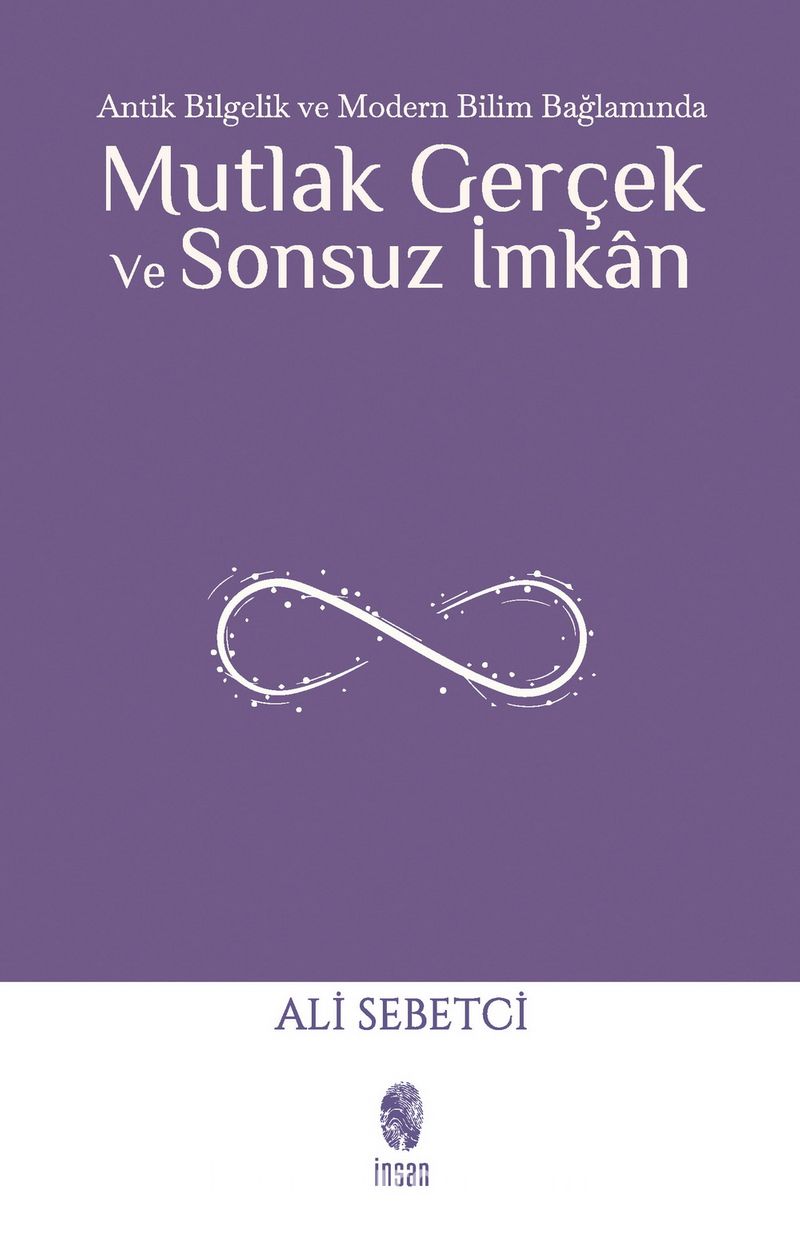 Mutlak Gerçek ve Sonsuz İmkan