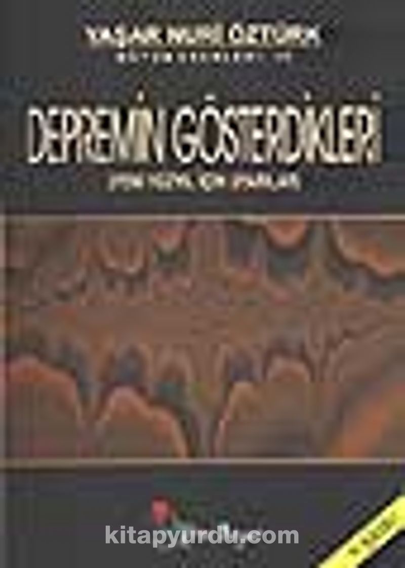 Depremin Gösterdikleri