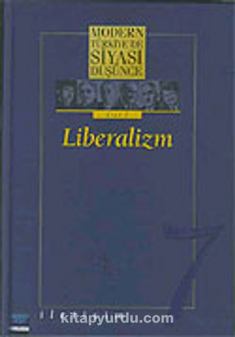 7 - Liberalizm (Ciltli) Modern Türkiye´de Siyasi Düşünce