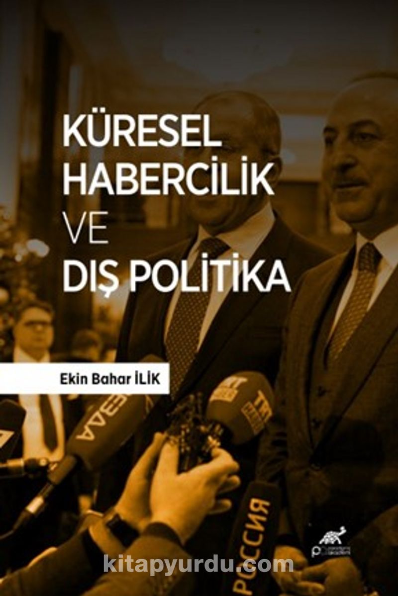 Küresel Habercilik ve Dış Politika