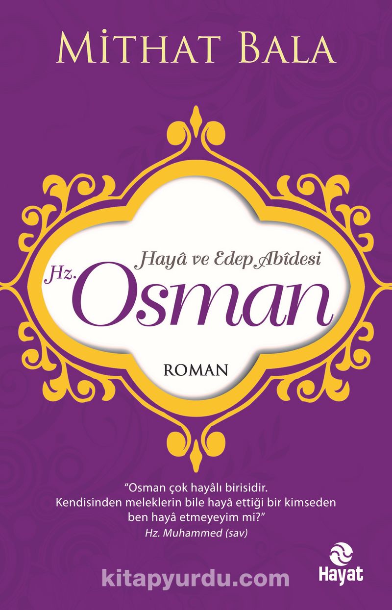 Haya ve Edep Abidesi Hz. Osman