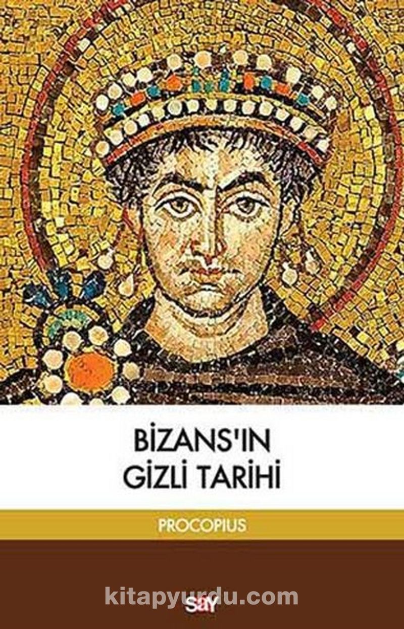 Bizans’ın Gizli Tarihi
