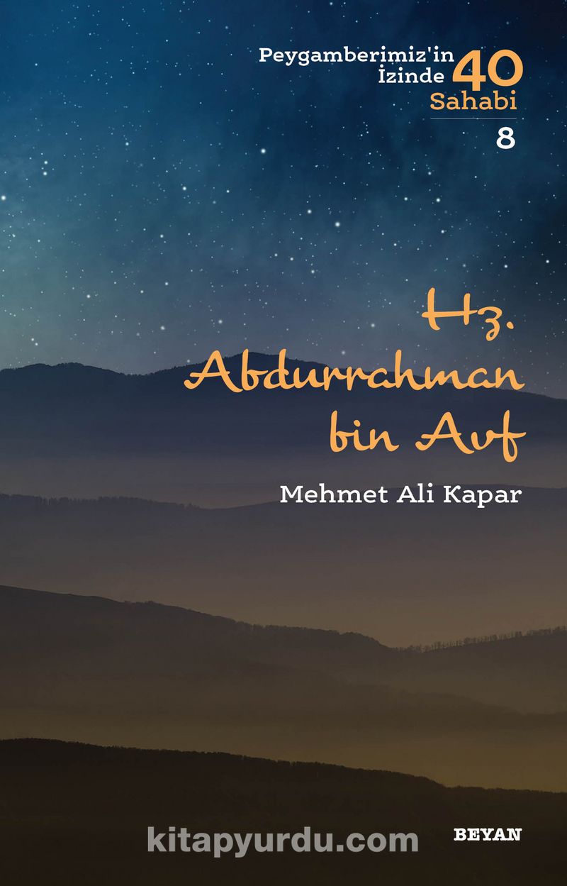 Abdurrahman b. Avf / Peygamberimizin İzinde 40 Sahabi 8