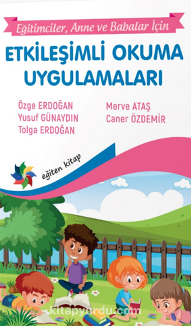 Etkileşimli Okuma Uygulamaları “Eğitimciler, Anne – Babalar İçin”