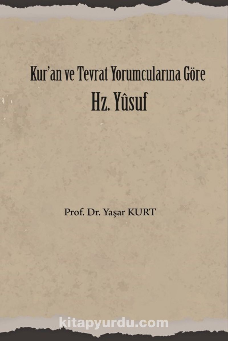 Kur'an ve Tevrat Yorumcularına Göre Hz. Yusuf