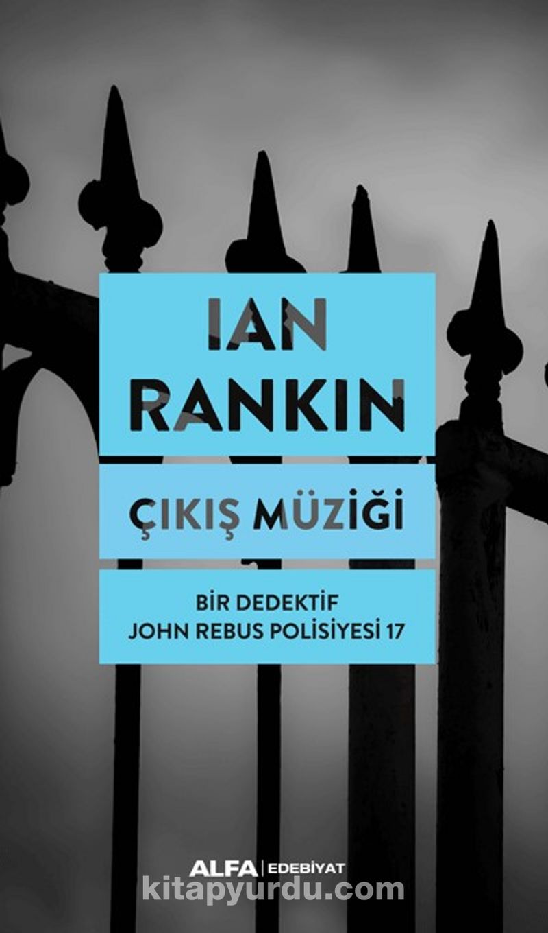 Çıkış Müziği / Bir Dedektif John Rebus Polisiyesi 17