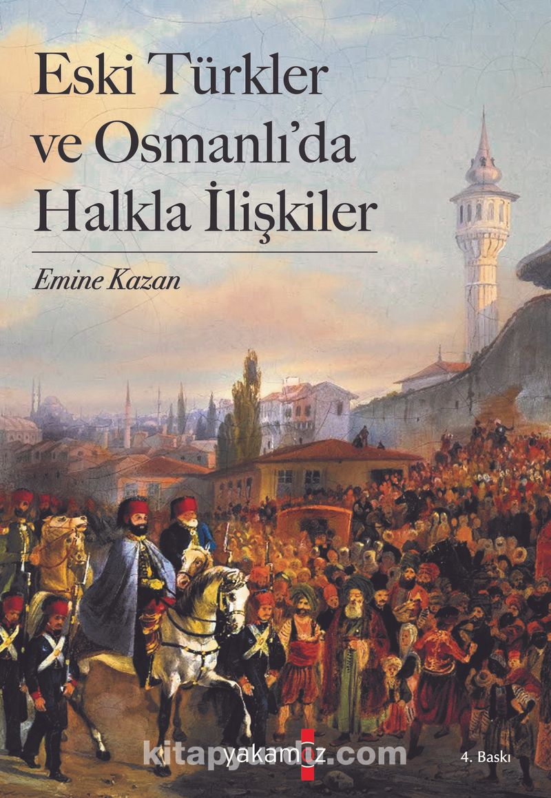 Eski Türkler ve Osmanlı'da Halkla İlişkiler