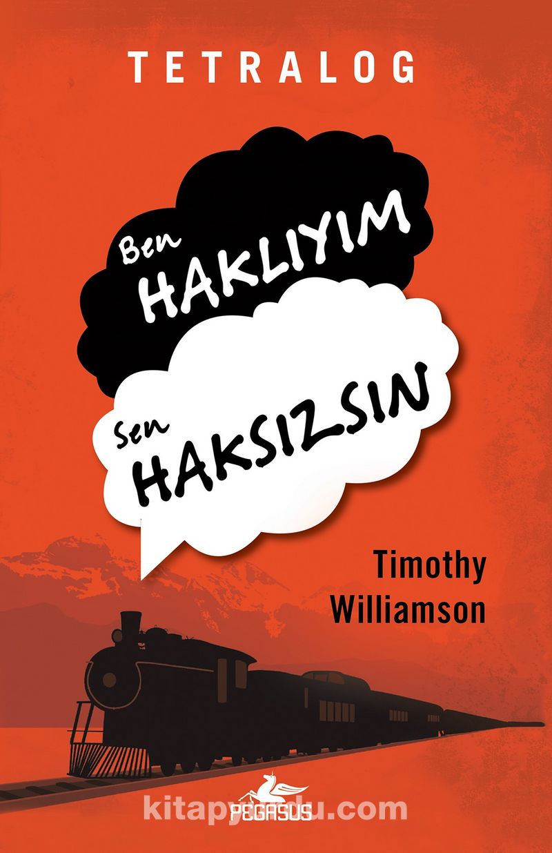 Tetralog: Ben Haklıyım, Sen Haksızsın