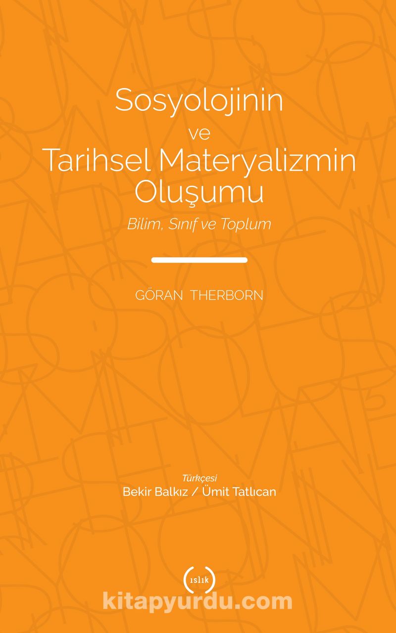 Sosyolojinin ve Tarihsel Materyalizmin Oluşumu