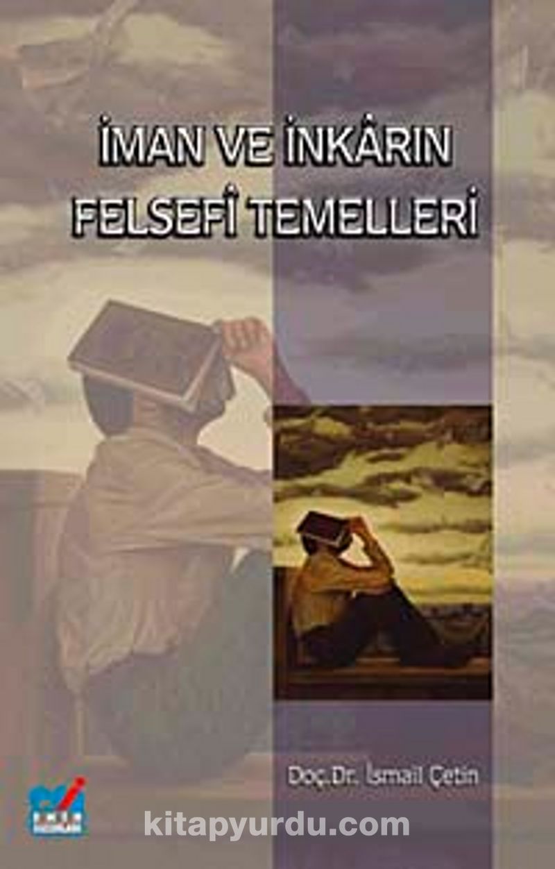 İman ve İnkarın Felsefi Temelleri