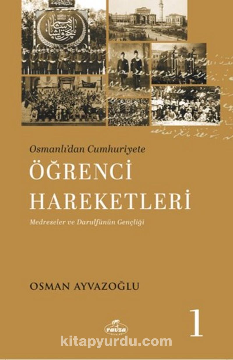 Osmanlı’dan Cumhuriyete Öğrenci Hareketleri 1