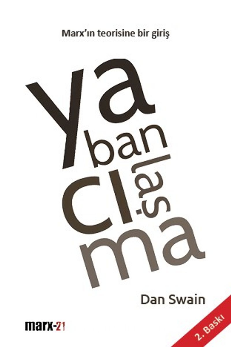 Yabancılaşma: Marx’ın Teorisine Bir Giriş