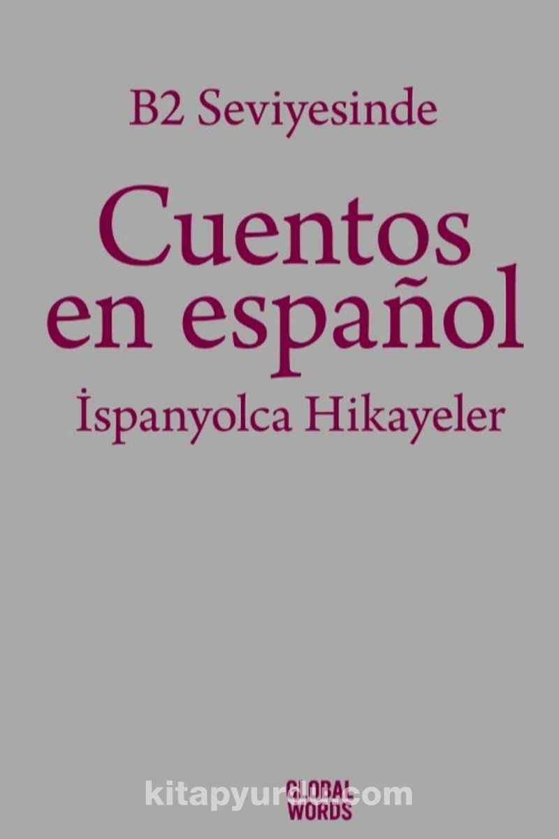 B2 Seviyesinde Cuentos en español / İspanyolca Hikayeler