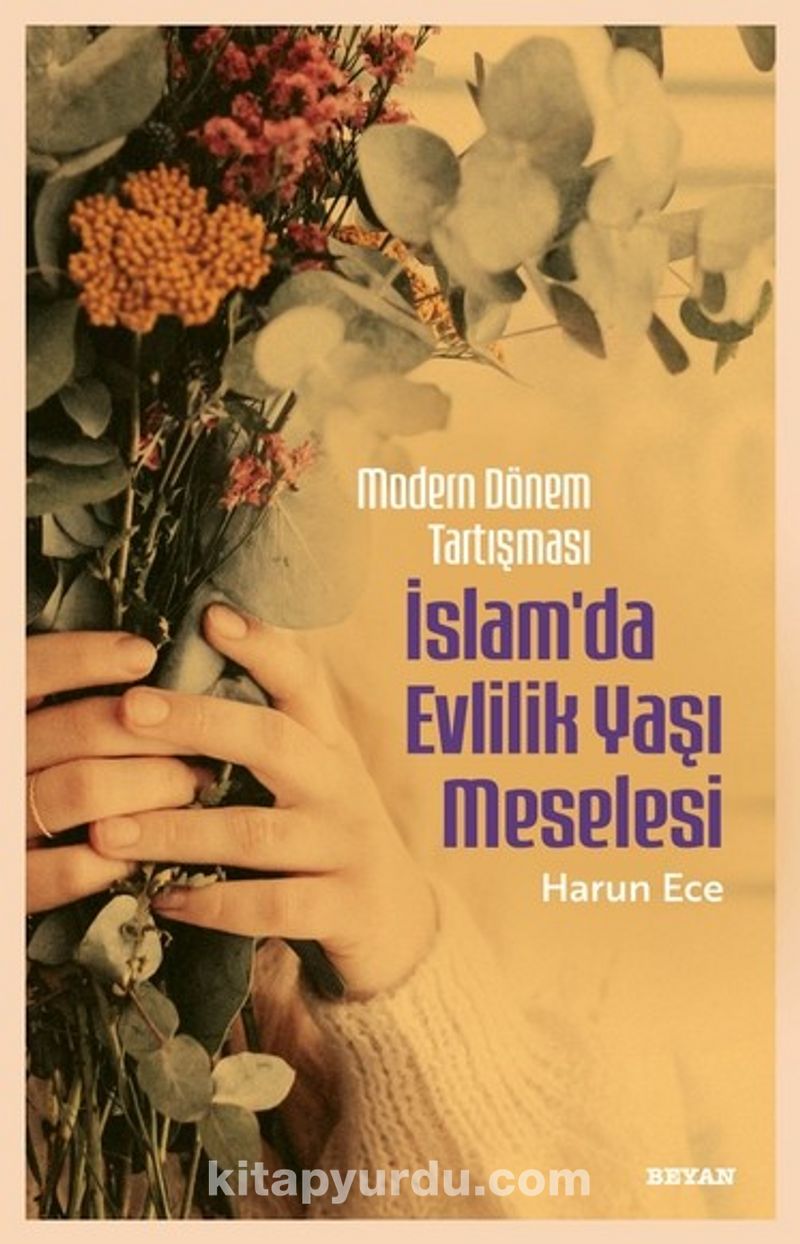 Modern Dönem Tartışması İslam'da Evlilik Yaşı Meselesi