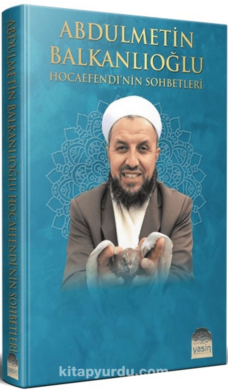 Abdülmetin Balkanlıoğlu Hocaefendinin Sohbetleri