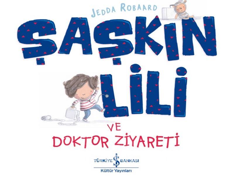 Şaşkin Lili ve Doktor Ziyareti