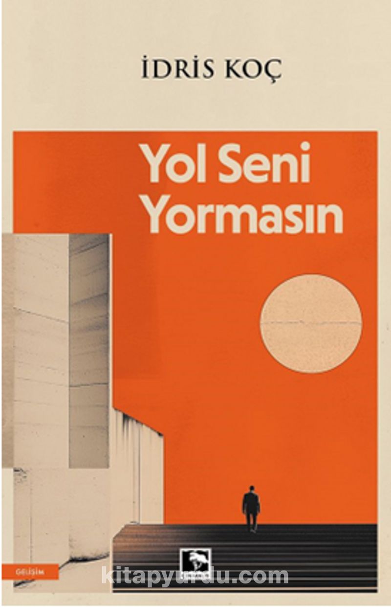 Yol Seni Yormasın